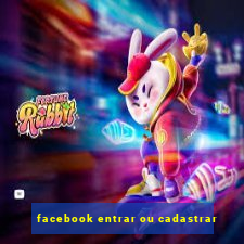 facebook entrar ou cadastrar